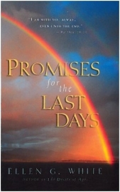 Promises for the last days (White, Ellen G)