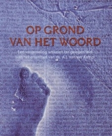 Op grond van het Woord (Kamp, A.J. van der)