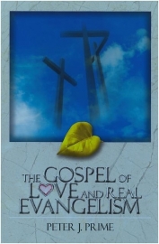 The gospel of love en real evangelism (Prime, Peter J.)