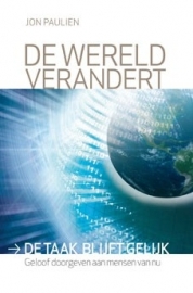 De wereld verandert—de taak blijft gelijk (Paulien, Jon)