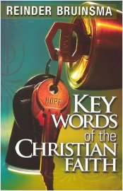 Keywords of the christian faith (Bruinsma, Reinder)