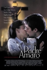 El crimen del padre Amaro (2002) The Crime of Father Amaro