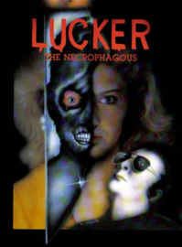 Lucker (1986) Lucker the Necrophagous