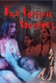 Les deux orphelines vampires (1997) Two Orphan Vampires