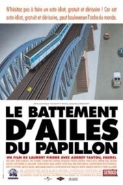 Le battement d`ailes du papillon (2000) Happenstance, The Beating of the Butterfly`s Wings