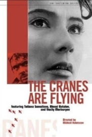 Letyat Zhuravli (1957) The Cranes Are Flying, Als de Kraanvogels Overvliegen, Летят Журавли
