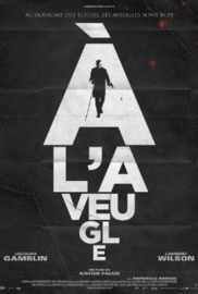 À l`aveugle (2012) Blind Man