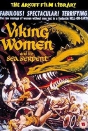 The Saga of the Viking Women and Their Voyage to the Waters of the Great Sea Serpent (1957) The Viking Women and the Sea Serpent, Undersea Monster, The Saga of the Viking