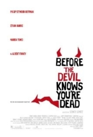 Before the Devil Knows You`re Dead (2007)