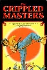 Tian Can Di Que (1979) Crippled Masters, Kreupele Meesters, De Verminkte Vechters