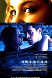 Swimfan (2002) Swimf@n, Tell Me You Love Me