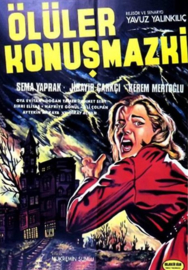 Ölüler Konusmazki (1970) The Dead Don't Talk