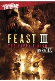 Feast III: The Happy Finish (Video 2009) Feast 3: The Happy Finish