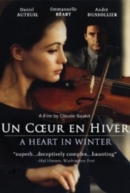 Un coeur en hiver (1992) Un Cœur en Hiver, A Heart in Winter, A Heart of Stone