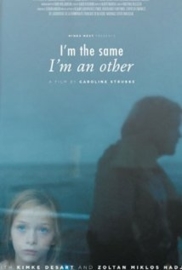 I'm the Same, I'm an Other (2013)