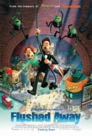 Flushed Away (2006) Alternatieve titels: Muis van Huis, Doorgespoeld