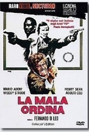 La mala ordina (1972) Manhunt, The Italian Connection, Black Kingpin