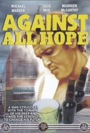 Against All Hope (1982) One for the Road