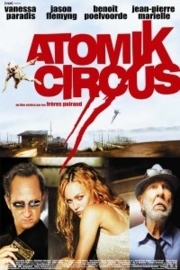 Atomik Circus - Le retour de James Bataille (2004) Return of James Battle, The