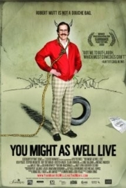 You Might as Well Live (2009)