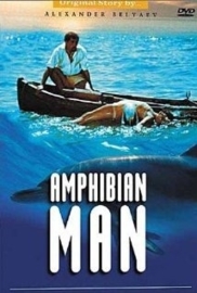 Chelovek-Amfibiya (1962) The Amphibian Man, Человек-Амфибия