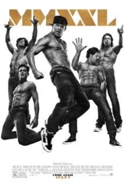 Magic Mike XXL (2015) MMXXL, Magic Mike 2