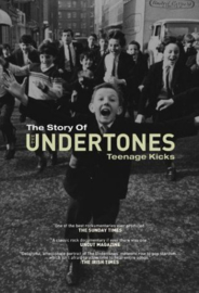Teenage Kicks: The Undertones (2001) The Story of the Undertones: Teenage Kicks