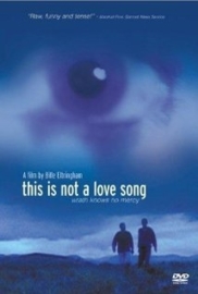 This Is Not a Love Song (2002)