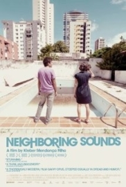 O som ao redor (2012) Neighbouring Sounds, Neighboring Sounds