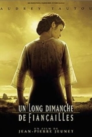 Un long dimanche de fiançailles (2004) A Very Long Engagement