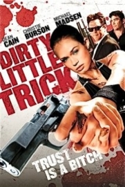 Dirty Little Trick (2011)