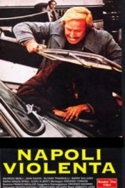 Napoli violenta (1976) Violent Naples, Operation Casseur, Death Dealers