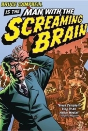 Man with the Screaming Brain (2005)