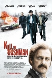 Bulletproof Gangster (2011)  Kill the Irishman