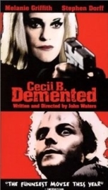 Cecil B. DeMented (2000)