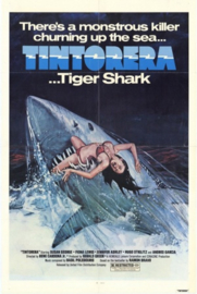 ¡Tintorera! (1977) Tintorera - The Silent Death, Tintorera: Killer Shark, Tintorera... Bloody Waters, Tintorera... Tiger Shark