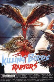 Killing Birds - Uccelli Assassini (1987) Zombie 5: Killing Birds, Dark Eyes of the Zombie, Raptors