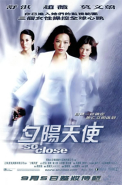 Chik Yeung Tin Si (2002) So Close