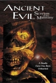 Ancient Evil: Scream of the Mummy (1999) Bram Stoker's Legend of the Mummy 2