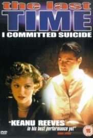 The Last Time I Committed Suicide (1997)