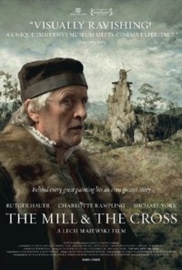 The Mill and the Cross (2011) Młyn i Krzyż