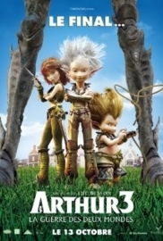 Arthur et la guerre des deux mondes (2010) Arthur and the Two Worlds War, Arthur 3: De Strijd tussen de Twee Werelden