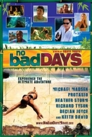 No Bad Days (2008) Lost Treasure of the Maya