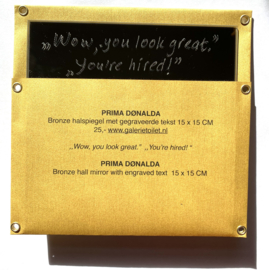 BRONZE HALSPIEGEL PRIMA DØNALDA 15 X 15 CM