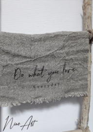 Shabby Doek | Do what you Love | 30 x 45