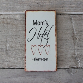 Magneet "Mom's Hotel Always Open"