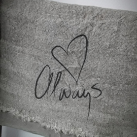 Shabby Doek | Always ♥  | 30 x 45