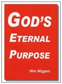 God`s Eternal Purpose, Wim Wiggers.