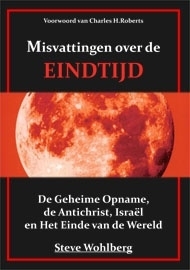 Misvattingen over de Eindtijd ( Ook als Ebook verkrijgbaar )