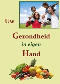 Uw gezondheid in eigen hand.